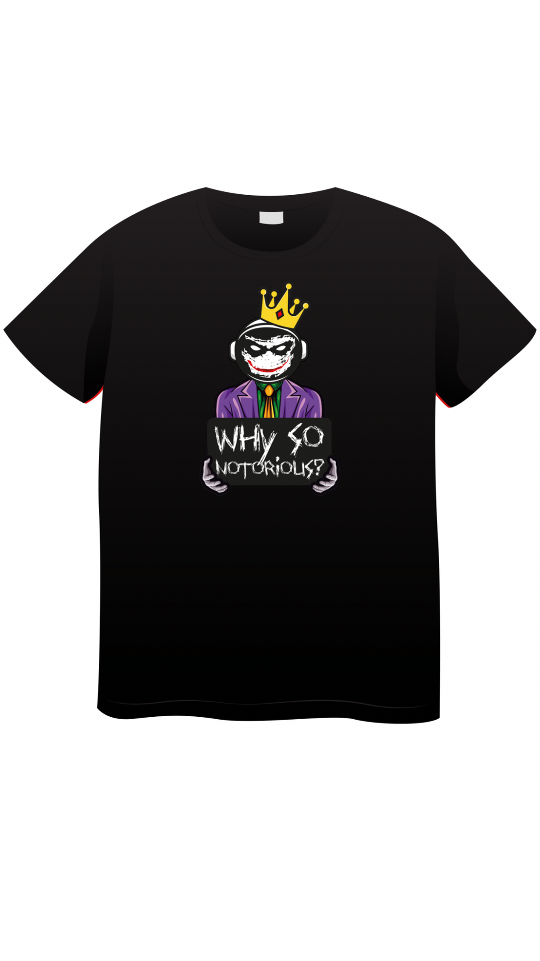 Why So Notorious (Black)