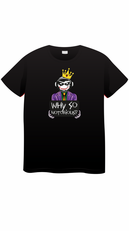 Why So Notorious (Black)