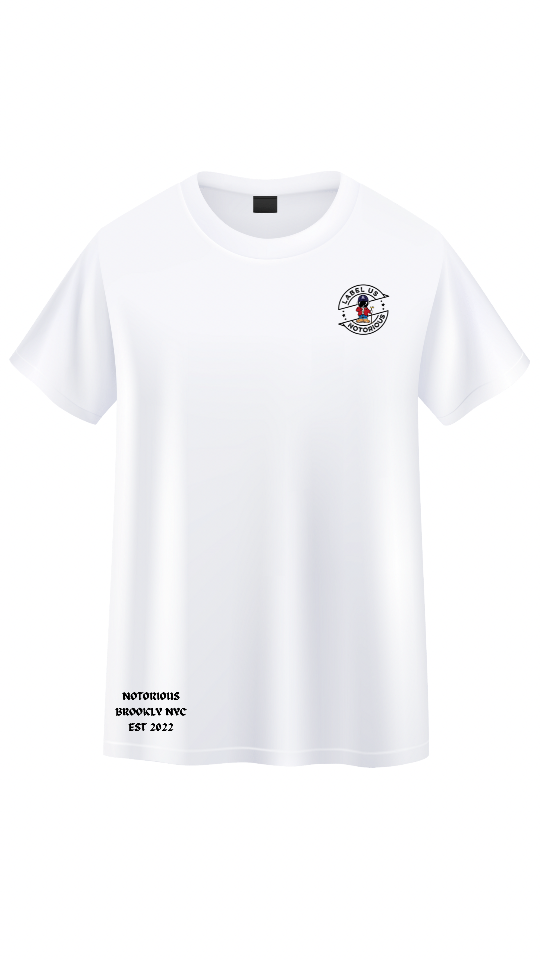 Label Us Notorious Tee